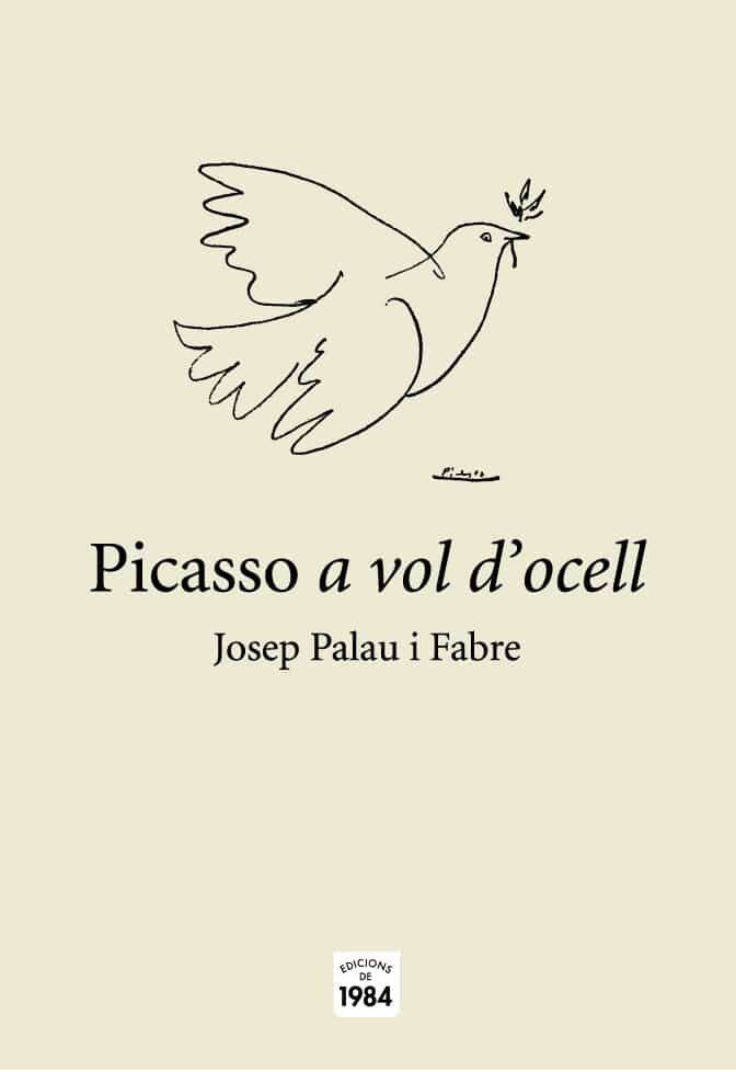 Portada del Libro Picasso A Vol D Ocell de Josep Palau I Fabre - 9788496061880