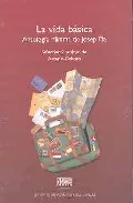 Portada del Libro La Vida Basica. Antologia Minima De Josep Pla de Josep Pla - 9789703217878