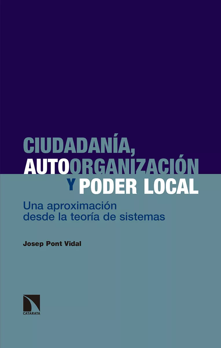 Portada del Libro Ciudadania Autoorganizacion Y Poder Local de Josep Pont Vidal - 9788490977590