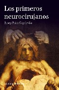 Portada del Libro Los Primeros Neurocirujanos de Josep Prim Capdevila - 9788472903593