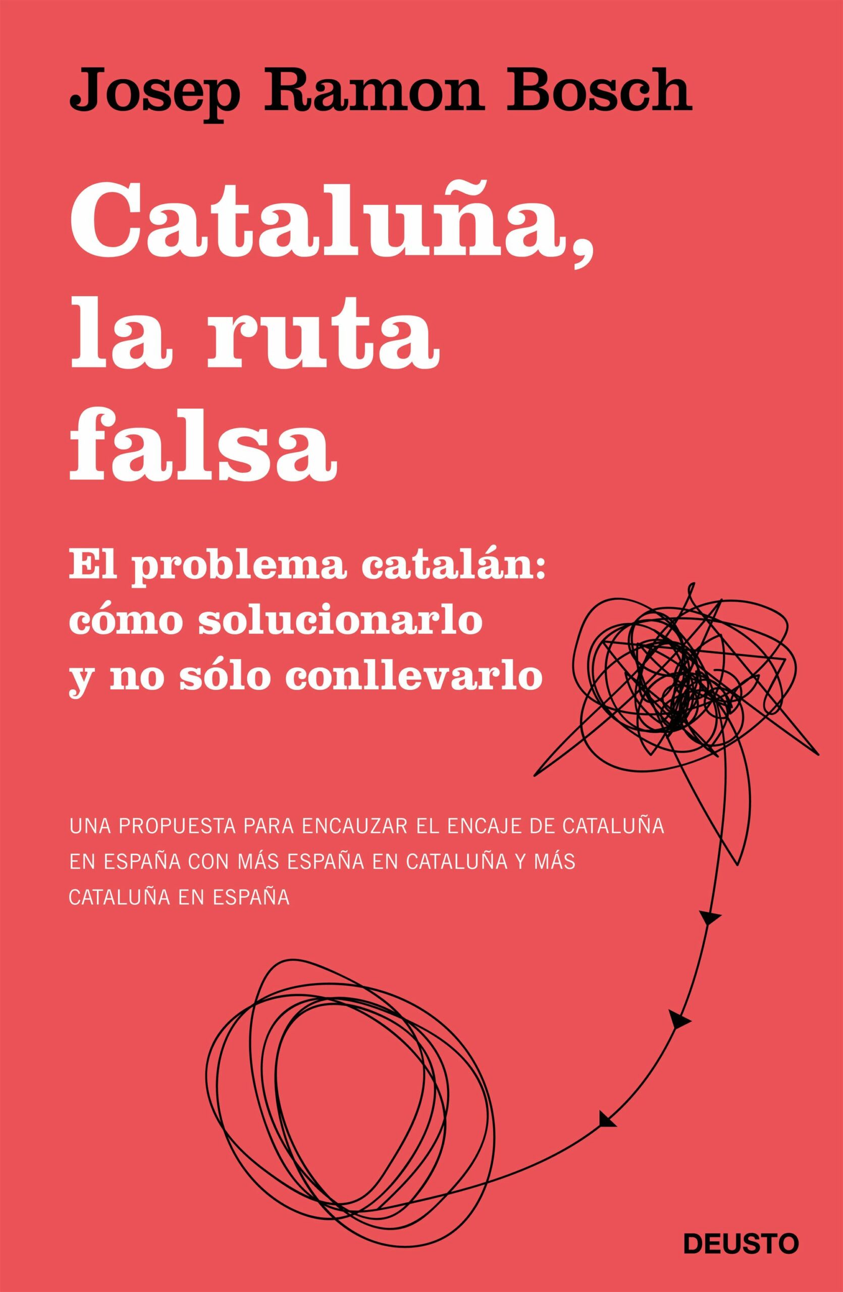 Portada del Libro Cataluña La Ruta Falsa de Josep Ramon Bosch - 9788423431540