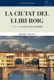 Portada del Libro La Ciutat Del Lliri Roig de Josep Valls - 9788495946669
