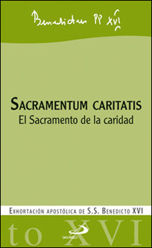 Portada del Libro Sacramentum Caritatis : El Sacramento De La Caridad de Joseph Benedicto Xvi Ratzinger - 9788428531276
