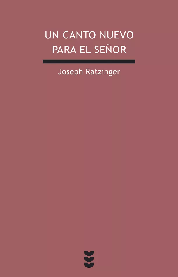 Portada del Libro Un Canto Nuevo Para El Señor de Joseph Benedicto Xvi Ratzinger - 9788430113293