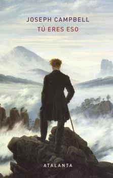 Portada del Libro Tú Eres Eso de Joseph Campbell - 9788494905476