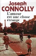 Portada del Libro L Amour Est Une Chose Etrange de Joseph Connolly - 9782080689917