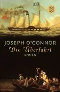 Portada del Libro Die Überfahet de Joseph O Connor - 9783596159727