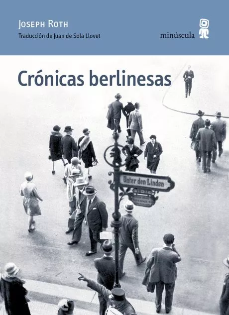 Portada del Libro Cronicas Berlinesas de Joseph Roth - 9788495587299