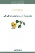 Portada del Libro Modernidades En Disputa de Josetxo Beriain - 9788476587225