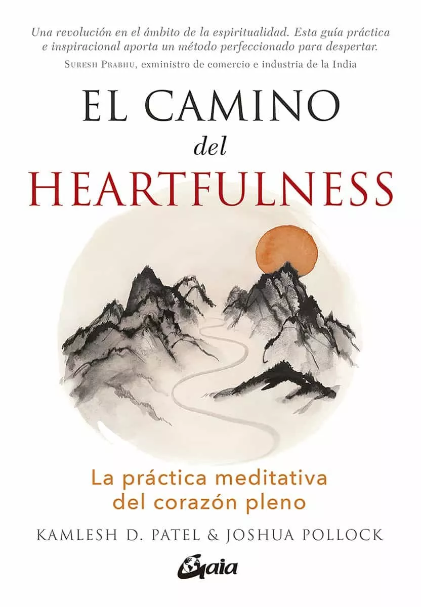 Portada del Libro El Camino Del Heartfulness; La Practica Meditativa Del Corazon Pl Eno de Joshua Pollock - 9788484458180