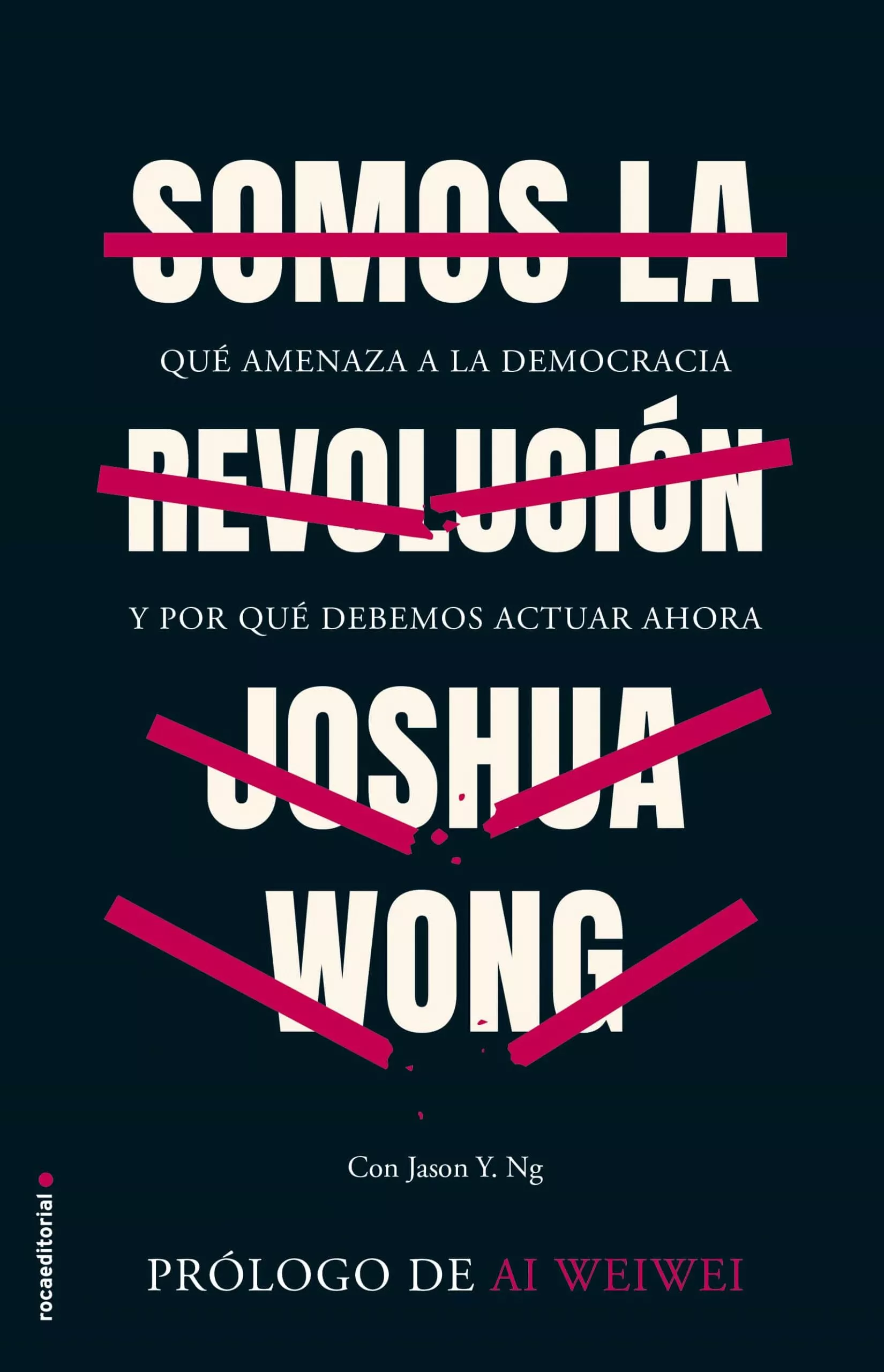Portada del Libro Somos La Revolución de Joshua Wong - 9788418014512