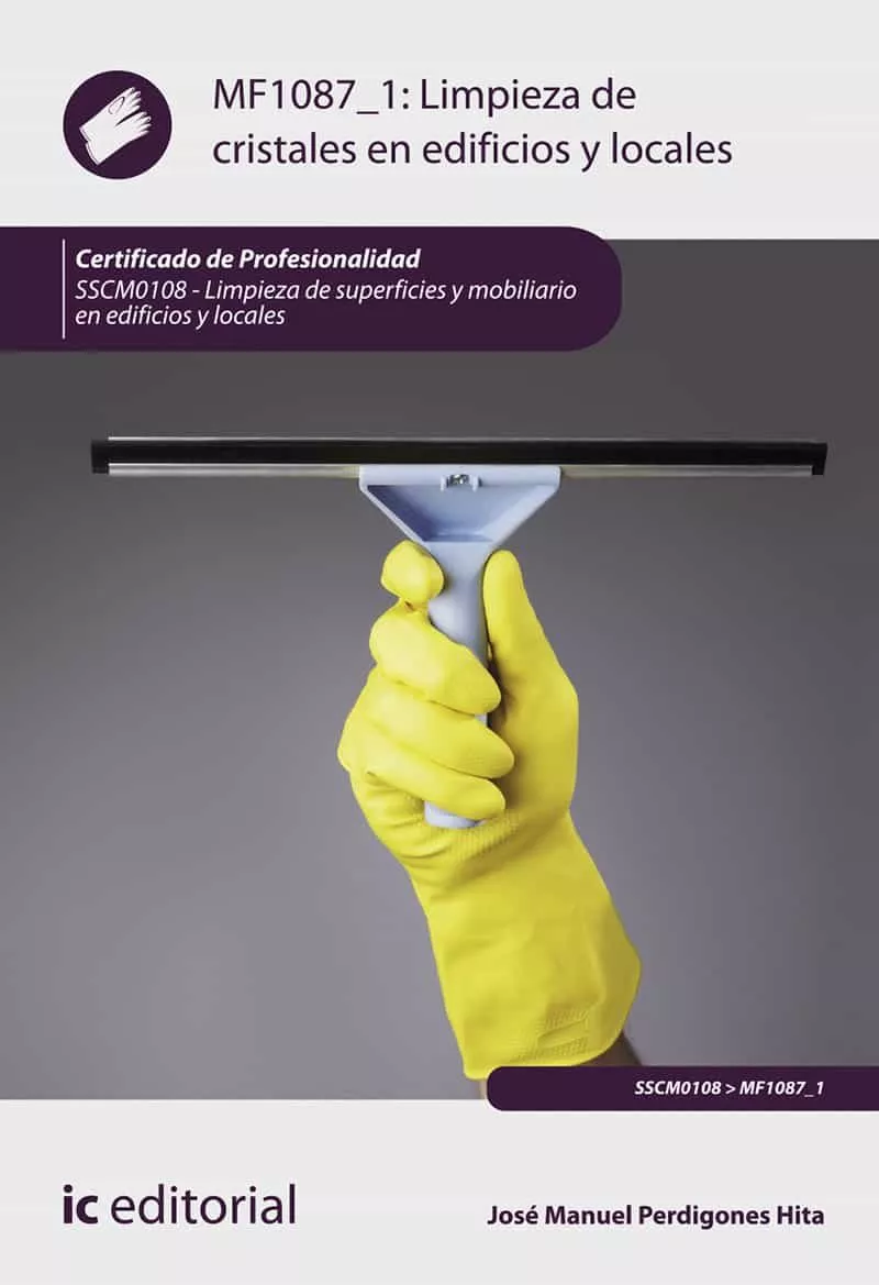 Portada del Libro (I.B.D.) Sscm0108 Limpieza De Cristales En Edificios Y Locales. Limpie de Jos� Manuel Perdigones Hita - 9788491986669
