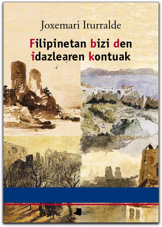 Portada del Libro Filipinetan Bizi Den Idazlearen Kontuak de Joxemari Iturralde - 9788476814932
