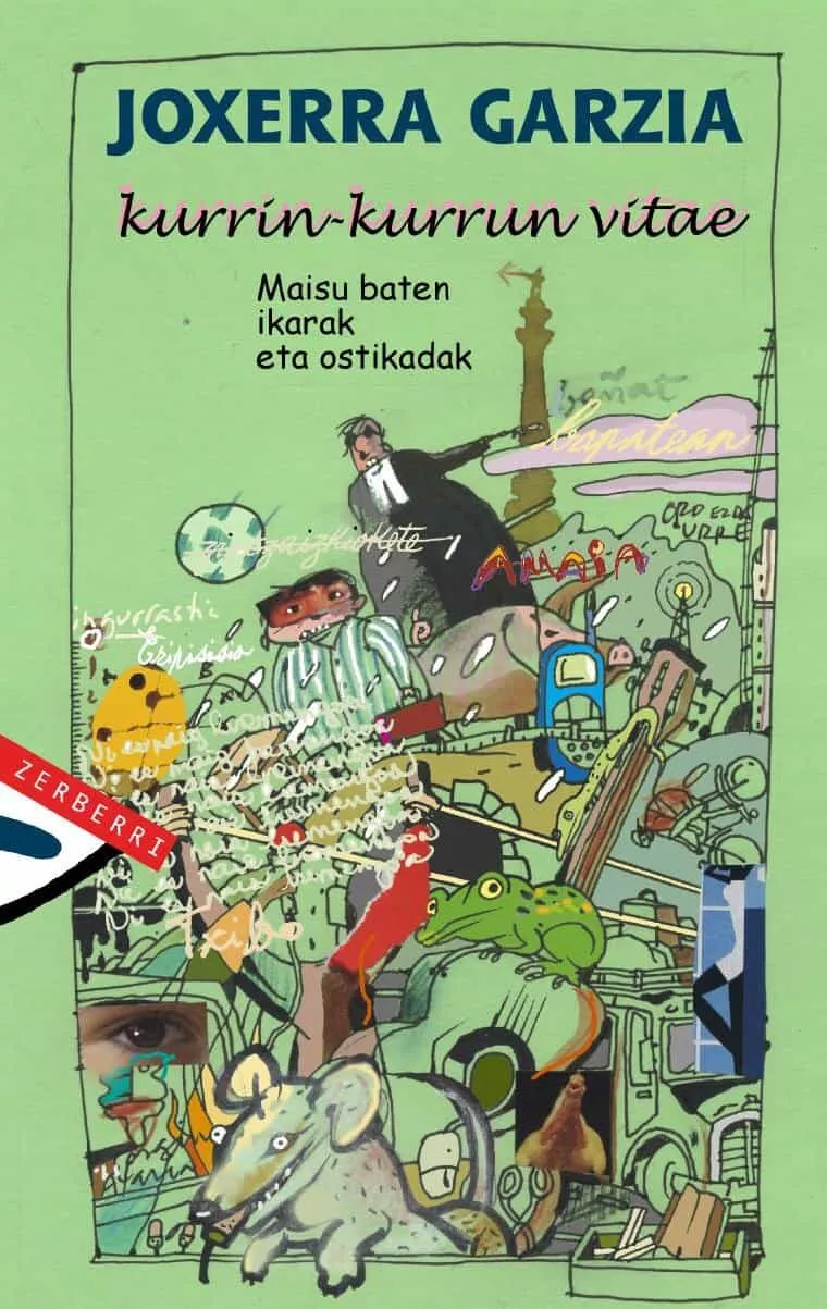 Portada del Libro Kurrin-Kurrun Vitae. Maisu Baten Ikarak Eta Ostikadak de Joxerra Garzia - 9788496310254