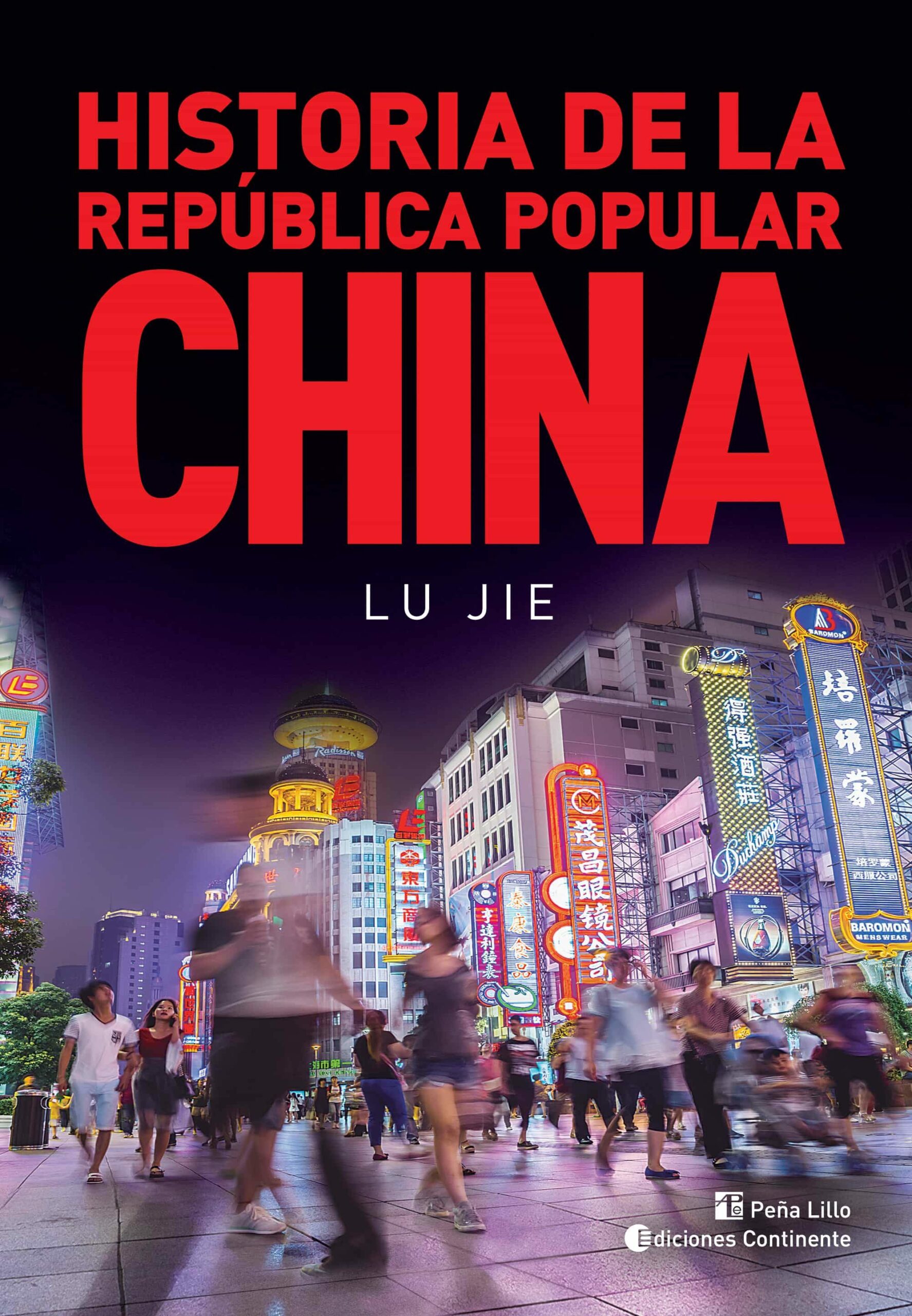 Portada del Libro Historia De La República Popular China de Ju Lie - 9789507546662