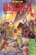 Portada del Libro La Historia De Iberoamerica 3 Desde Los Niños de Juan Acevedo - 9788476661505