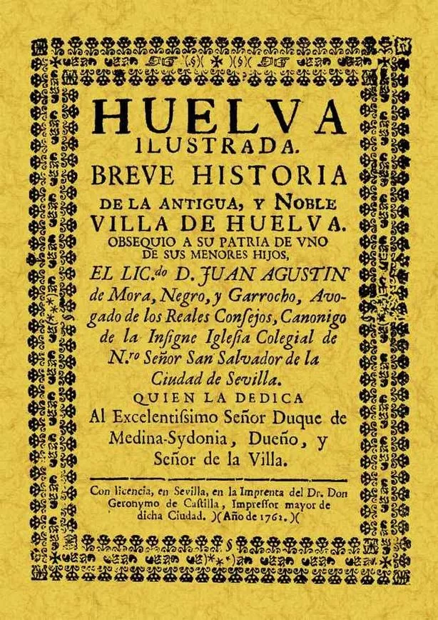 Portada del Libro Huelva Ilustrada: Breve Historia De La Antigua Y Noble Villa De H Uelv de Juan Agustin Mora Negro Y Garrocho - 9788497612166