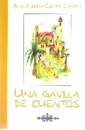 Portada del Libro Una Gavilla De Cuentos de Juan Alberto Campoy Cervera - 9788496565562