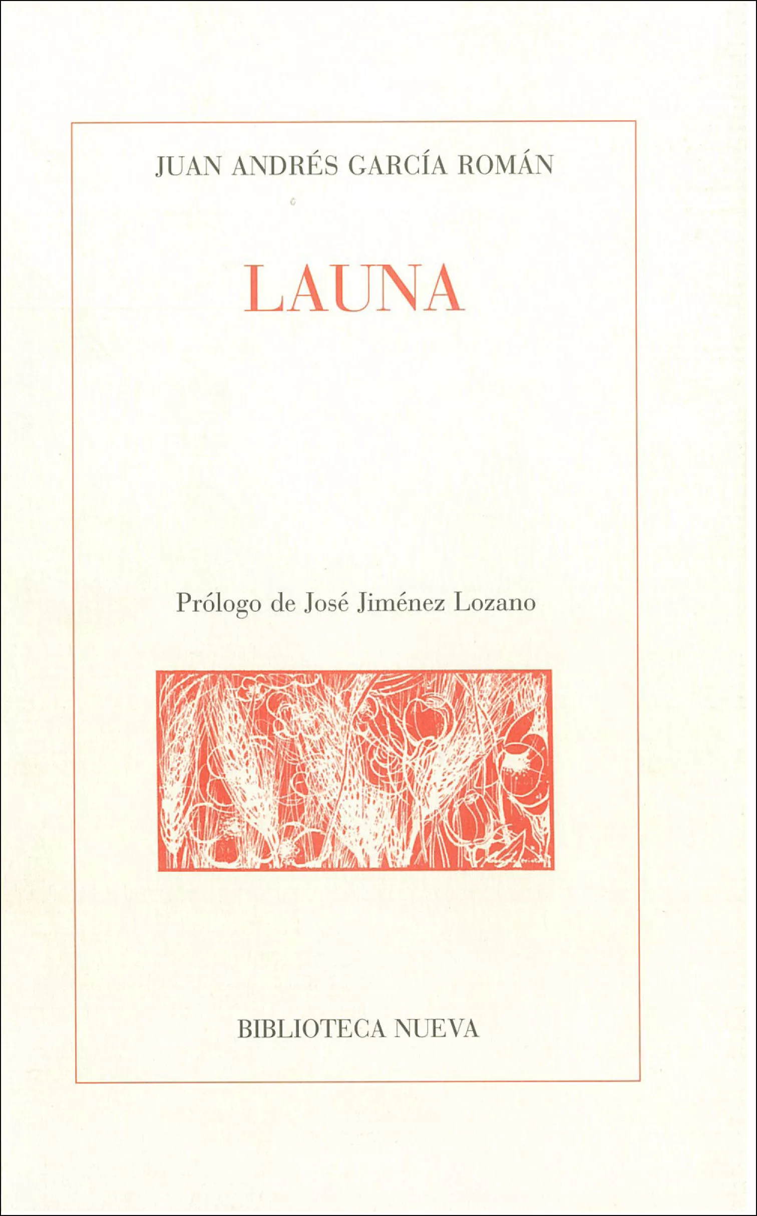 Portada del Libro Launa de Juan Andres Garcia Roman - 9788497425155