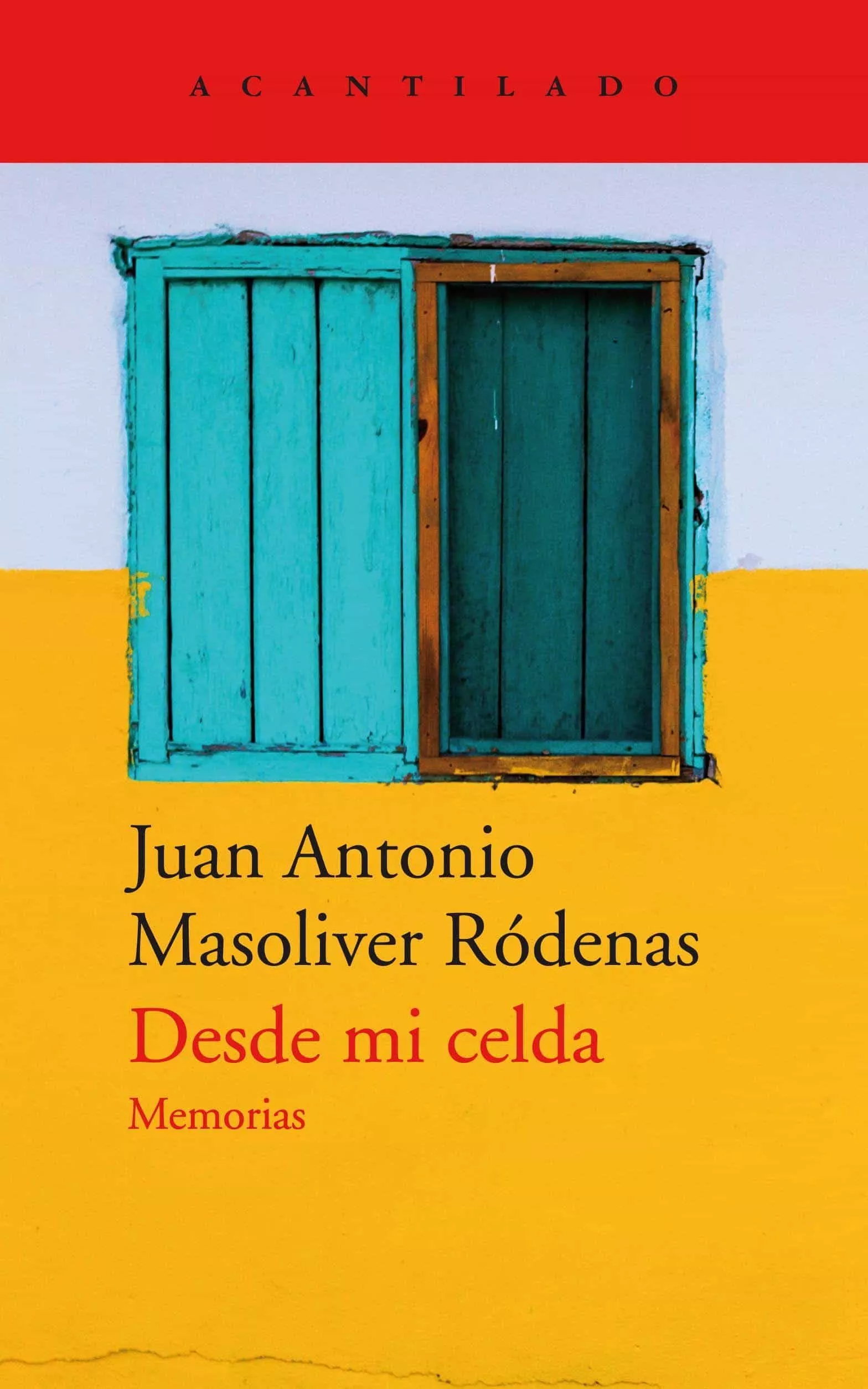 Portada del Libro Desde Mi Celda de Juan Antonio Masoliver Rodenas - 9788417346669