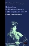 Portada del Libro Reimaginar La Disidencia Sexual En La España De Los 70 de Juan Antonio Suarez - 9788472909564
