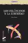 Portada del Libro Los Filosofos Y La Libertad: Necesidad Natural Y Autonomia De La Volun de Juan Arana - 9788497563277