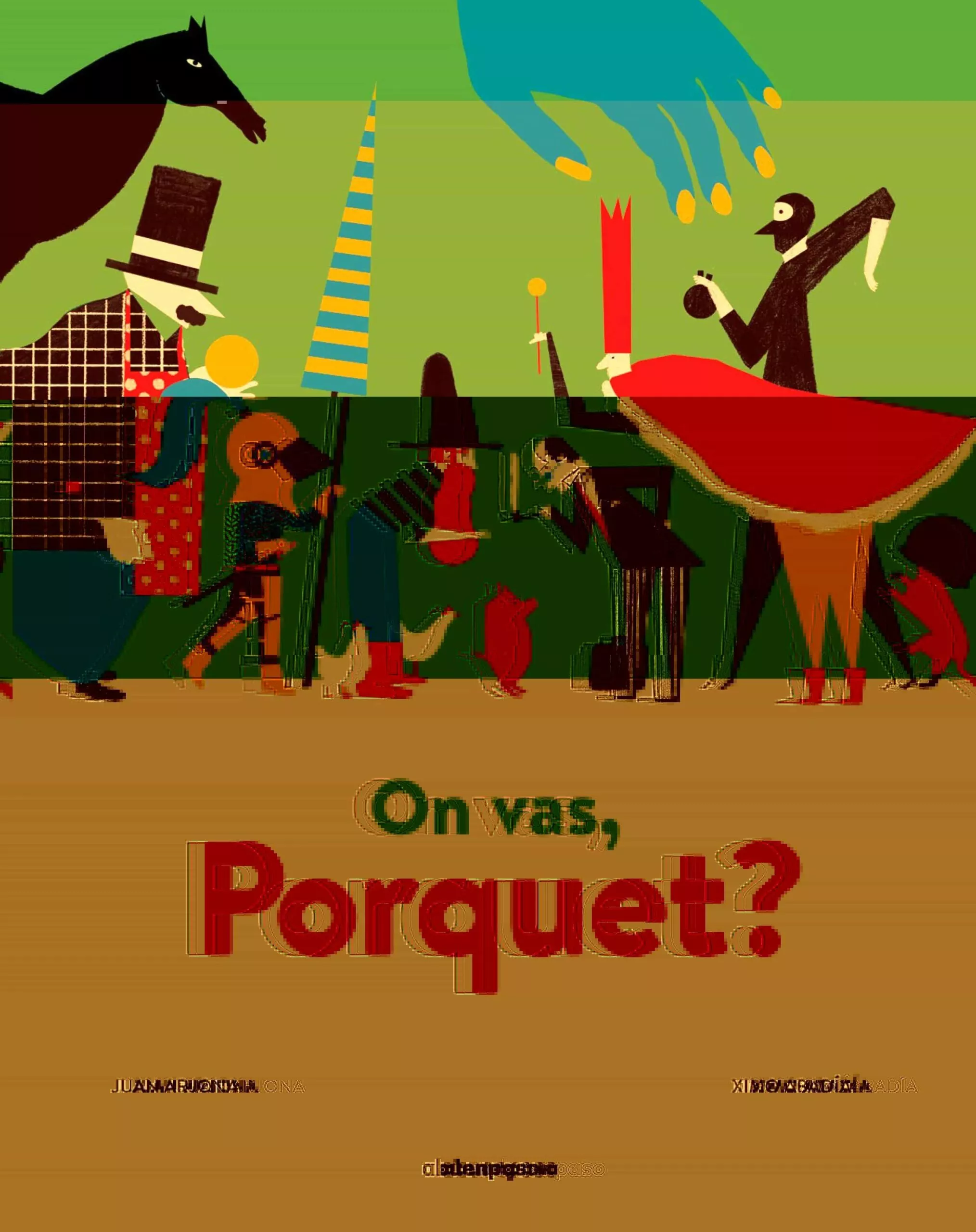 Portada del Libro On Vas Porquet? de Juan Arjona Vazquez - 9788417555320