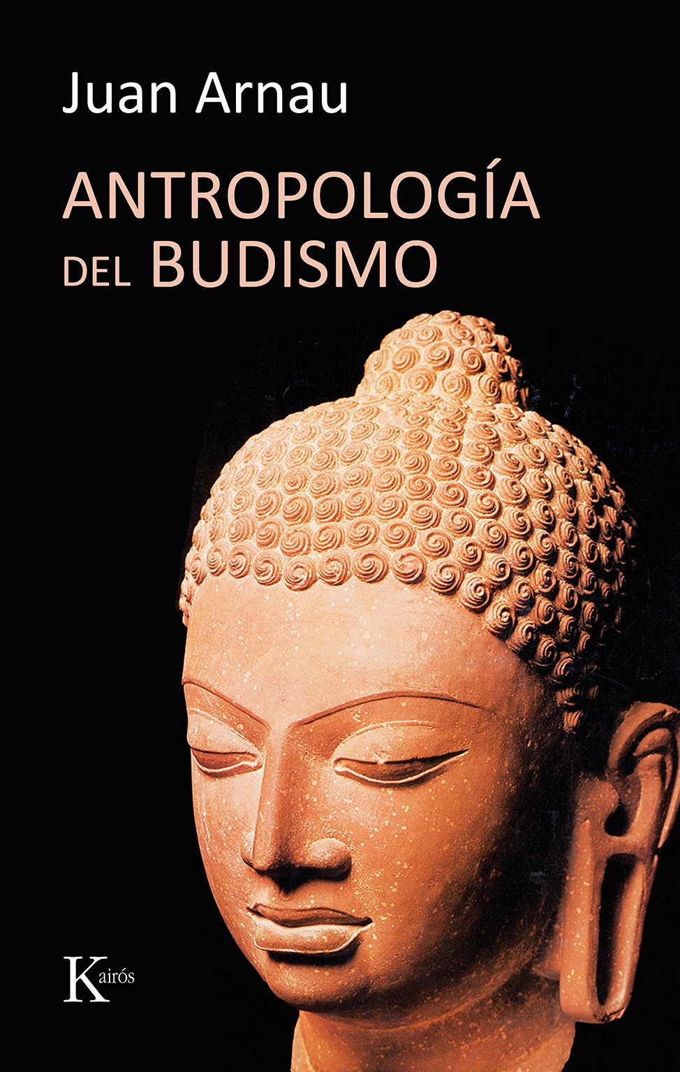 Portada del Libro Antropologia Del Budismo de Juan Arnau - 9788472456457