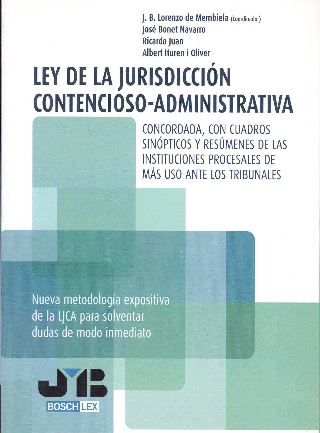 Portada del Libro Ley De La Jurisdiccion Contencioso-Administrativa. de Juan B. Lorenzo De Membiela - 9788476987902