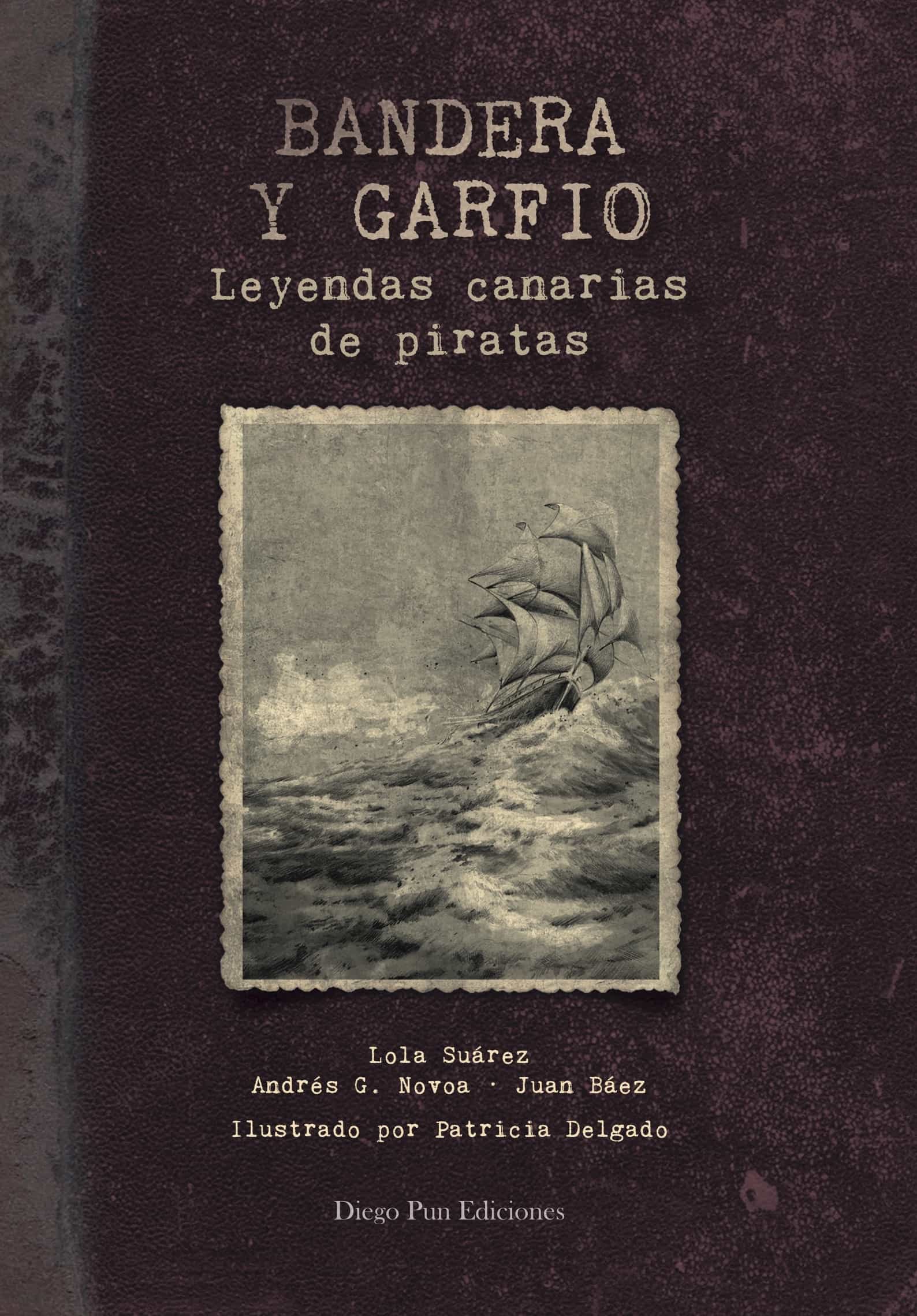 Portada del Libro Bandera Y Garfio de Juan Baez - 9788412010183