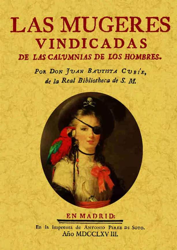 Portada del Libro Las Mujeres Vindicadas De Las Calumnias De Los Hombres (Ed. Facsi Mil de Juan Bautista Cubie - 9788495636003