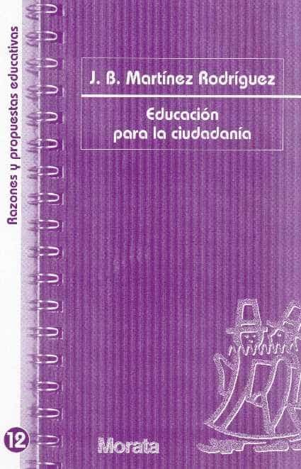 Portada del Libro Educacion Para La Ciudadania de Juan Bautista Martinez Rodriguez - 9788471125057