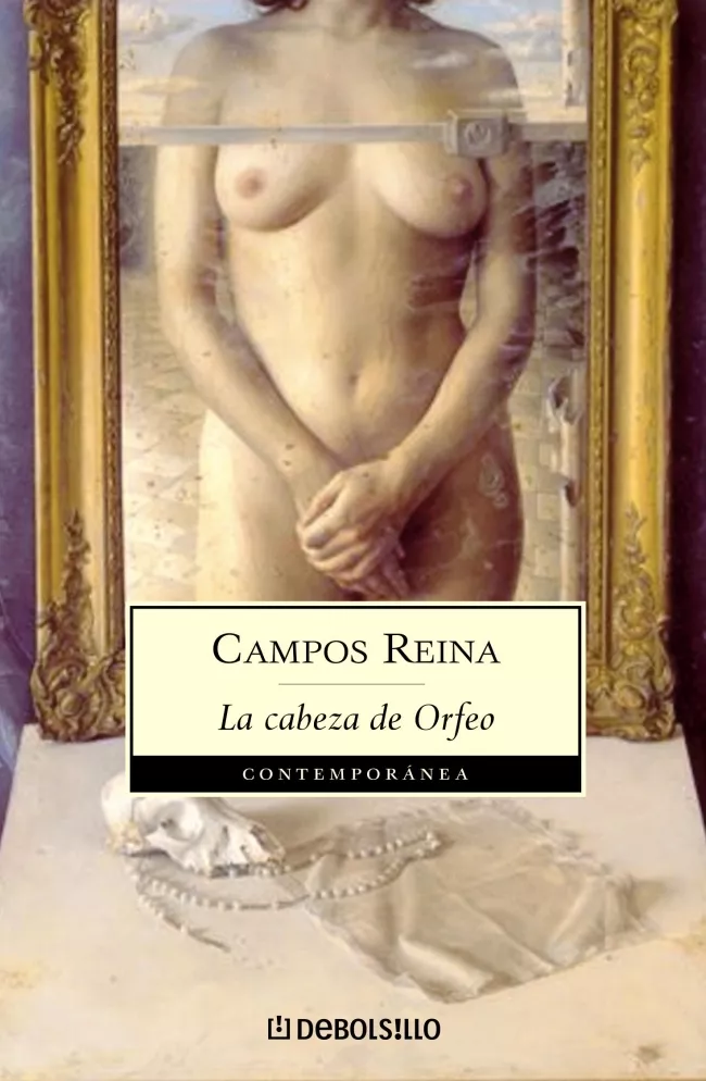 Portada del Libro La Cabeza De Orfeo (Contiene: Fuga De Orfeo Y El Regreso De Orfeo ) de Juan Campos Reina - 9788497939324