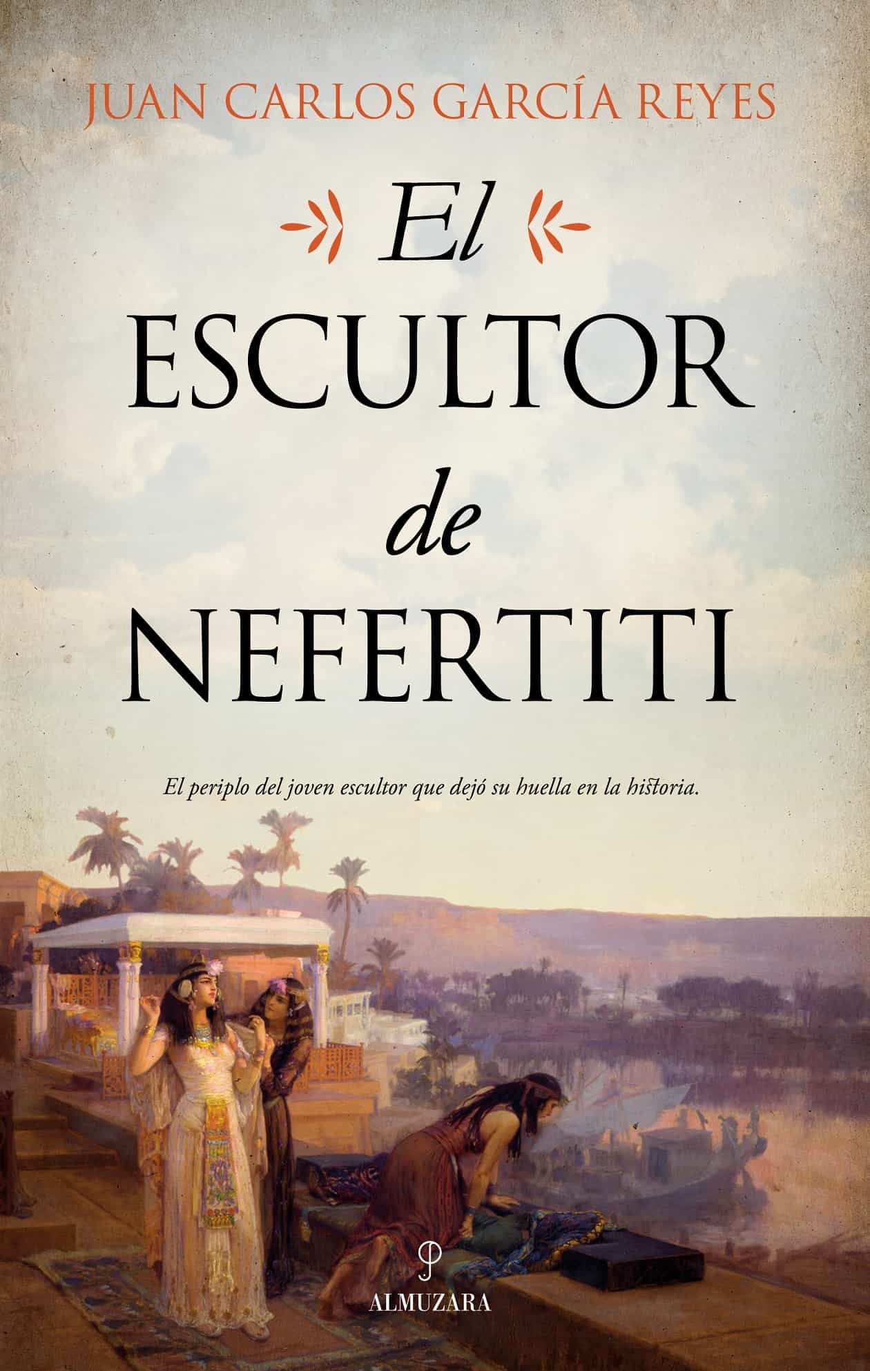 Portada del Libro El Escultor De Nefertiti de Juan Carlos Garcia Reyes - 9788417954345