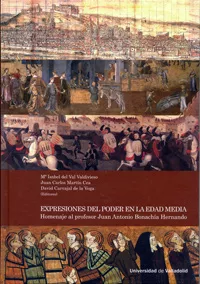 Portada del Libro Expresiones Del Poder En La Edad Media de Juan Carlos Martin Cea - 9788413200309