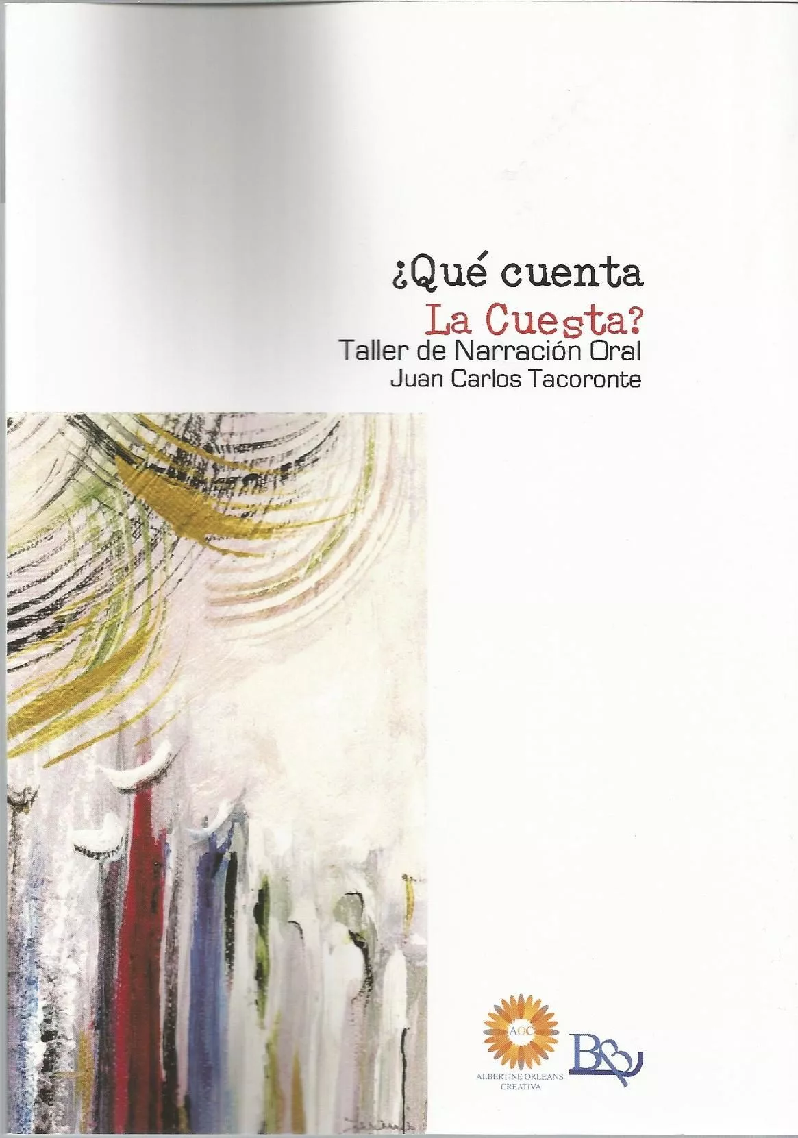 Portada del Libro ¿Qué Cuenta La Cuesta? de Juan Carlos Tacoronte - 9788417890506