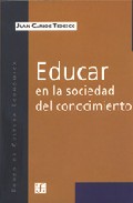 Portada del Libro Educar En La Sociedad Del Conocimiento de Juan Carlos Tedesco - 9789505573721