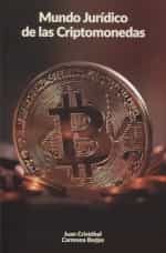 Portada del Libro Mundo Juridico De Las Criptomonedas de Juan Cristobal Carmona Borjas - 9789801806578