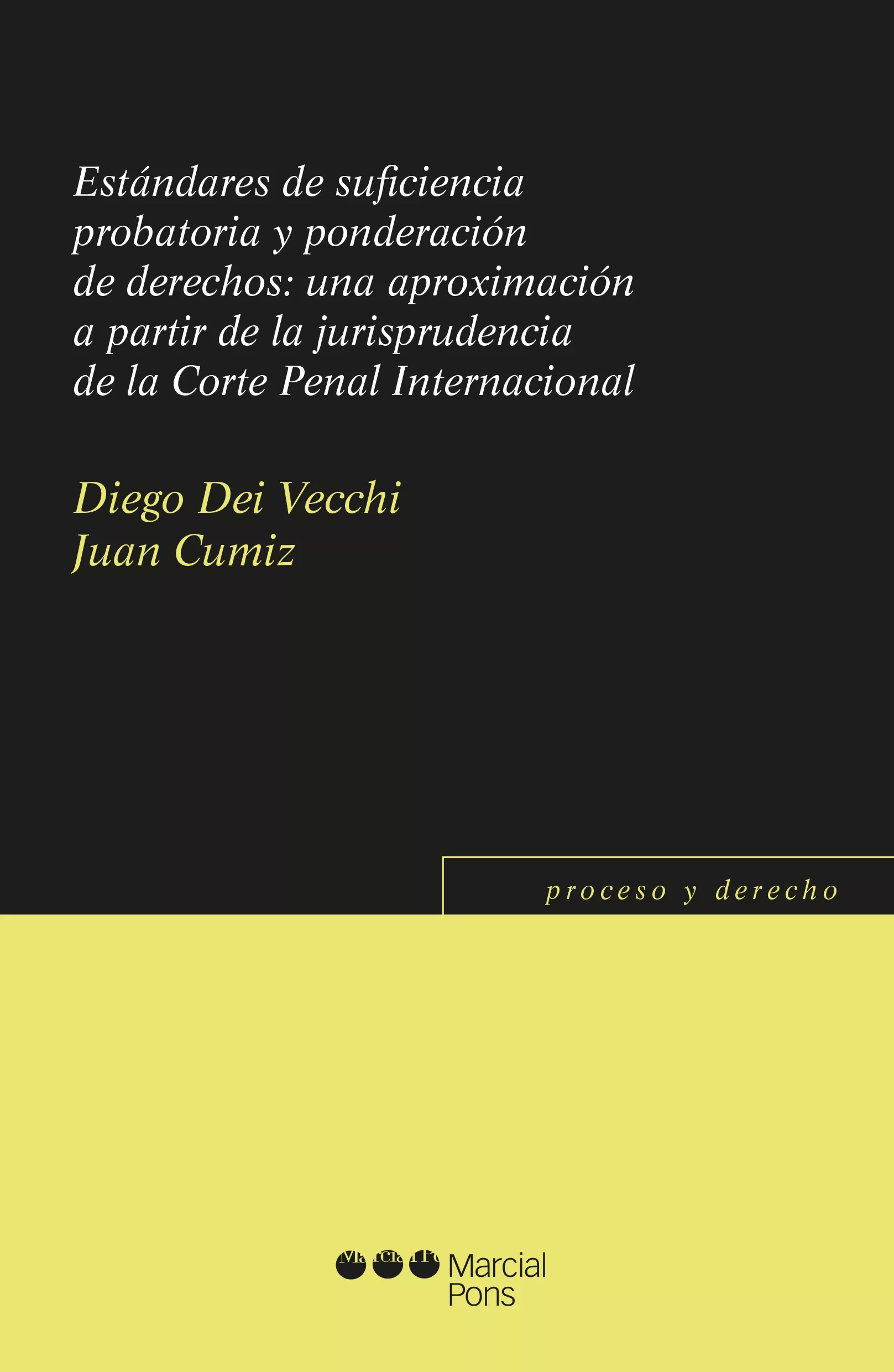 Portada del Libro Estándares De Suficiencia Probatoria Y Ponderación De Derechos: de Juan Cumiz - 9788491236924