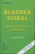 Portada del Libro Algebra Lineal: Definiciones Teorias Y Resultados de Juan De Burgos Roman - 9788493527167