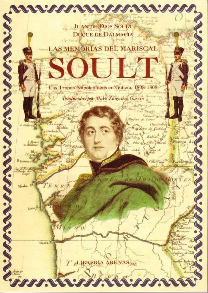 Portada del Libro Las Memorias Del Mariscal Soult. Las Tropas Napoleonicas En Galicia 18 de Juan De Dios Soult - 9788492124053