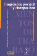 Portada del Libro Diagnostico Prenatal Y Discapacidad de Juan (Eds.) Perez Marin - 9788484682066