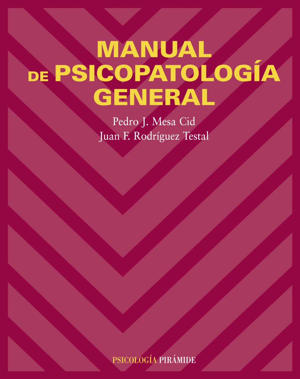 Portada del Libro Manual De Psicopatologia General de Juan F. Rodriguez Testal - 9788436821192