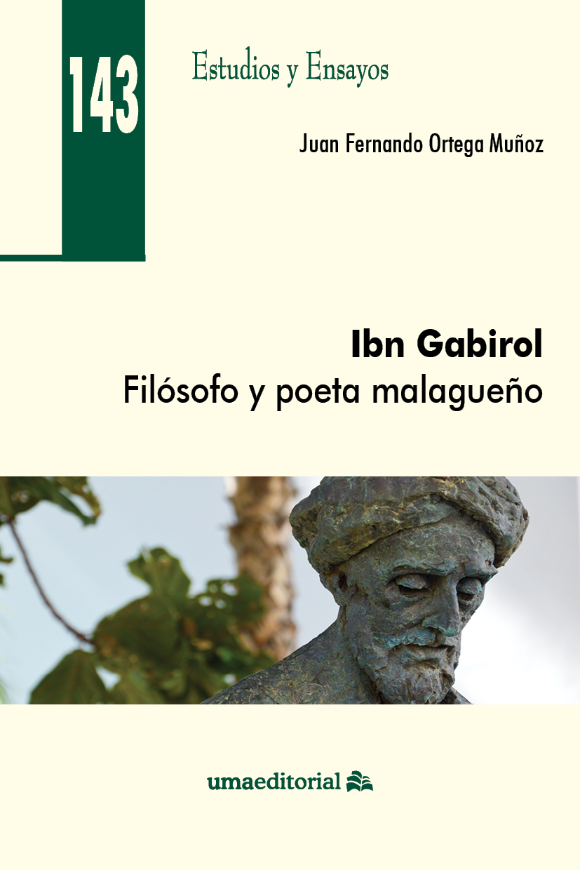 Portada del Libro Ibn Gabirol: Filosofo Y Poeta Malagueño de Juan Fernando Ortega Muñoz - 9788413350257