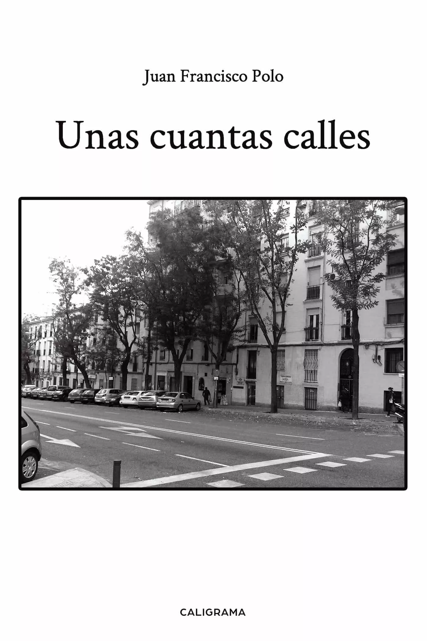 Portada del Libro (I.B.D.) Unas Cuantas Calles de Juan Francisco Polo - 9788417984199