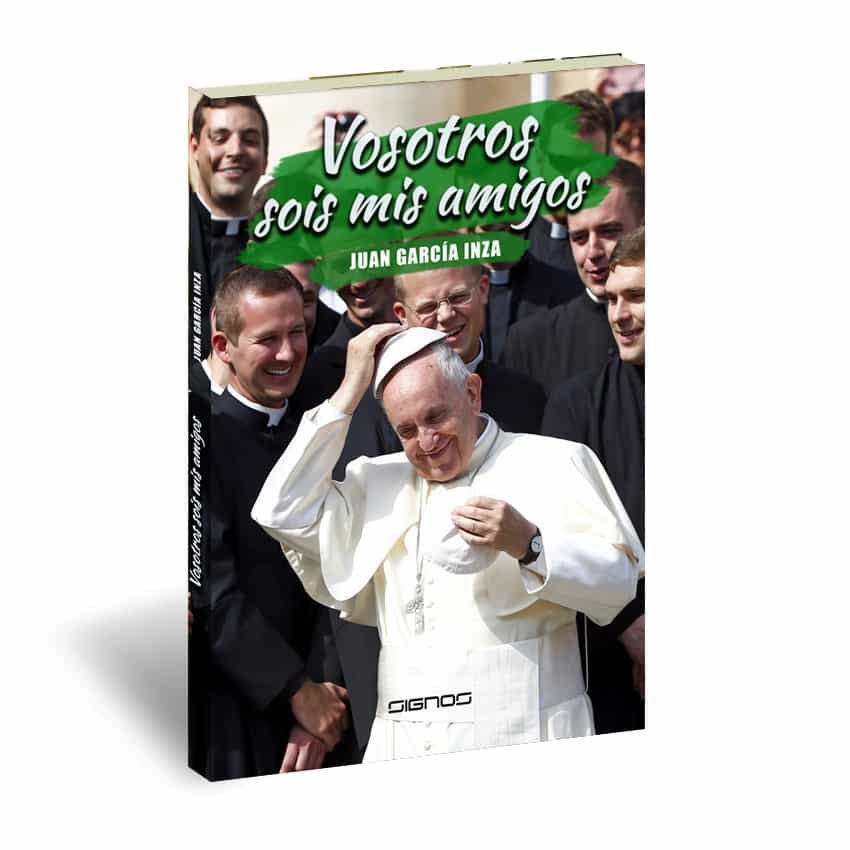 Portada del Libro Vosotros Sois Mis Amigos de Juan Garcia Inza - 9788412183801