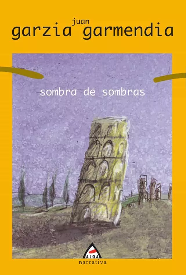 Portada del Libro Sombra De Sombras de Juan Garzia Garmendia - 9788496310650