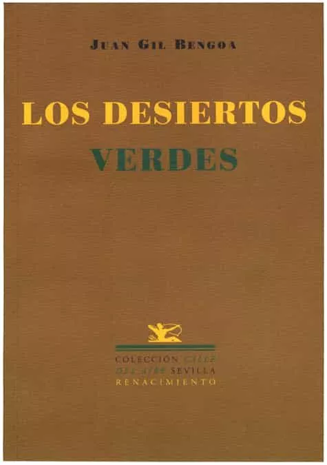 Portada del Libro Los Desiertos Verdes de Juan Gil Bengoa - 9788484720409