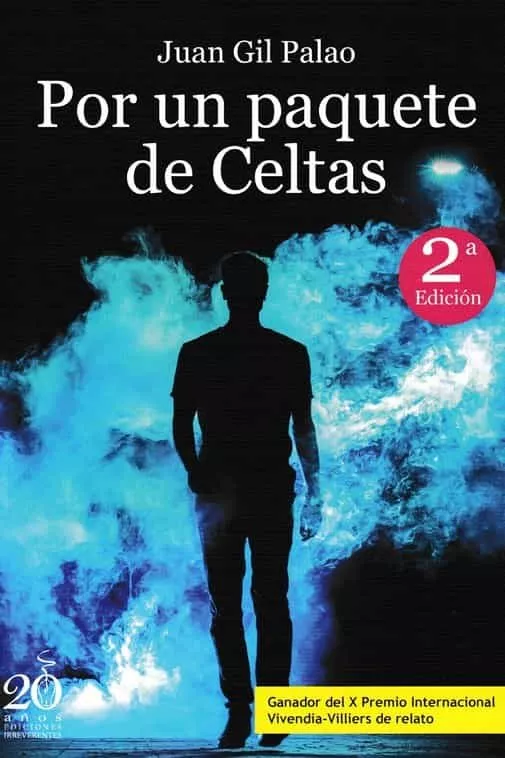 Portada del Libro Por Un Paquete De Celtas (Ganador Del X Premio Internacional Vivienda- de Juan Gil Palao - 9788417481292