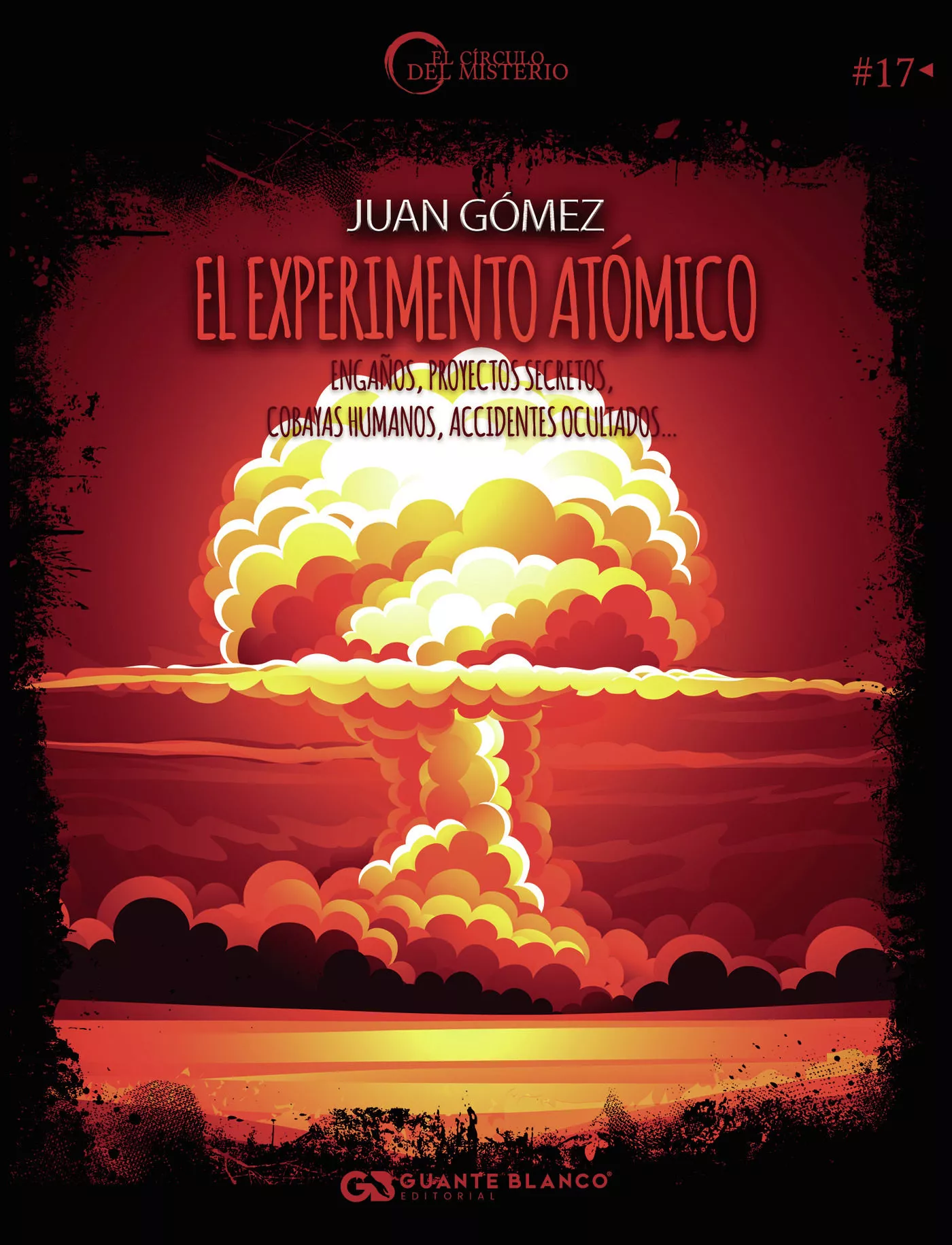 Portada del Libro El Experimento Atómico de Juan Gomez - 9788416808977